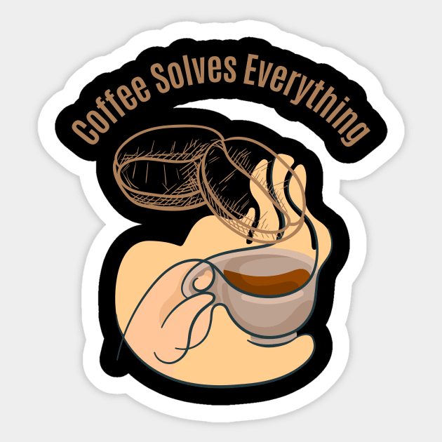 Coffee Solves Everything Sticker by olaviv